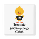 Forensic Anthropology Chick Magnet