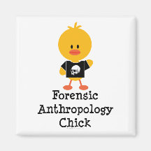 Forensic Anthropology Chick Magnet