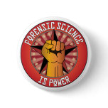 Forensic Science Is Power buttons