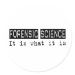 Forensic Science It Is stickers