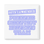 Forensic Scientist Drinking Team magnets