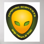 Forensic Scientists Are People Too posters