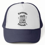 Forever Friends? Hat
