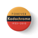 ‘‘Forever Kodachrome: 1935-2010’’ button pin
