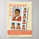FOREVER THE FAT KID Poster posters