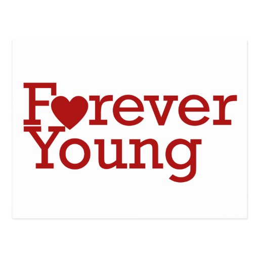 Forever Young Post Card