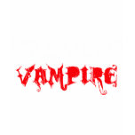 Forget Being a Princess, I Want to Be A Vampire t-shirts