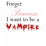 Forget Princess t-shirts