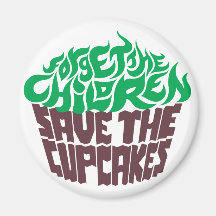 Forget the Children - Green+Dark Chocolate Fridge Magnet