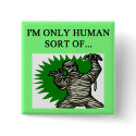 forgive me  i'm only human buttons