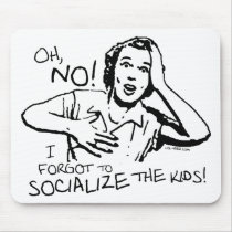 Forgot the Socialisation