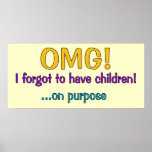 Forgot To Have Children Poster