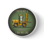 Forklift Truck Operator Quote Button Pin