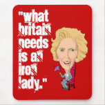 Former British Prime Minister Iron Lady THATCHER mousepads