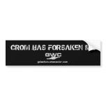 Forsaken me bumper stickers