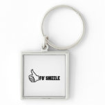 Fo'Shizzle Thomb Up keychains