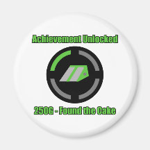 Found the Cake - Achievement Unlocked Fridge Magnet
