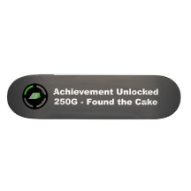 Found the Cake - Achievement Unlocked Skateboard