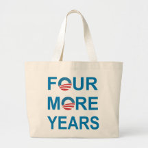 FOUR MORE YEARS - Barack Obama 2012 Canvas Bag