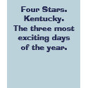 Four Stars.Kentucky.The three most exciting day... t-shirts