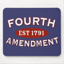Fourth Amendment Est 1791 Mousepads