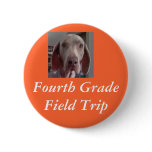 Fourth GradeField Trip Pins