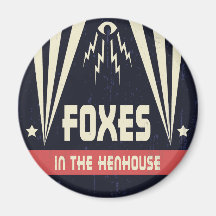Foxes in the Henhouse Refrigerator Magnets