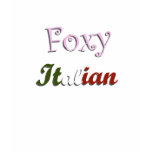 Foxy Italian Sexy Womens T-Shirt