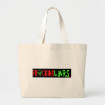 Fracking Liars Bag