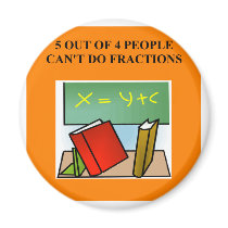 fraction math joke magnets