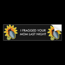 Fragged Bumper Stick bumper stickers