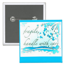 fragile handle with care badge/button/pin