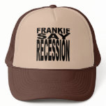 Frankie Say Recession hats