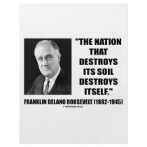 Franklin Delano Roosevelt Nation Destroys Its Soil