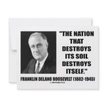 Franklin Delano Roosevelt Nation Destroys Its Soil
