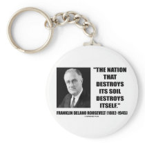 Franklin Delano Roosevelt Nation Destroys Its Soil