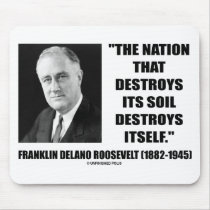 Franklin Delano Roosevelt Nation Destroys Its Soil