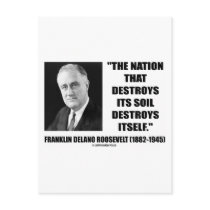Franklin Delano Roosevelt Nation Destroys Its Soil