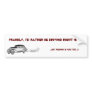 Frankly, I'd rather be DRIVING... Bumper Sticker