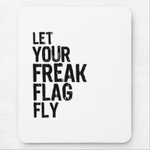 Freak Flag Mouse Pad