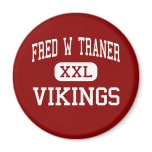 Fred W Traner - Vikings - Middle - Reno Nevada magnets