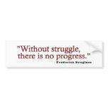 Frederick Douglas Quote bumper stickers