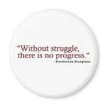 Frederick Douglas Quote magnets