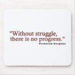 Frederick Douglas Quote mousepads