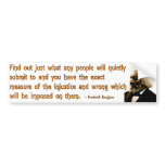 Frederick Douglass on Injustice and Silence bumper stickers
