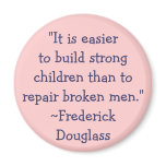 Frederick Douglass Strong Children Refrigerator Magnet