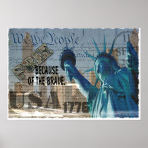 FREE BECAUSE OF THE BRAVE! STATUE  LIBERTY  POSTER