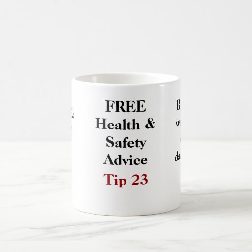 FREE Health and Safety Advice Tip 23 Mug