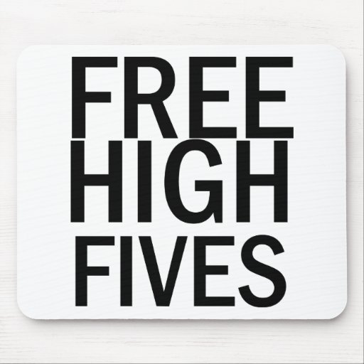 Free High Fives Mousepad