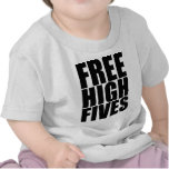 Free High Fives Tee Shirts